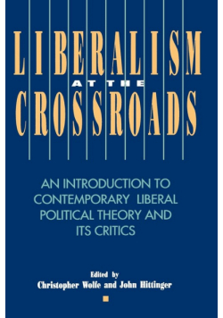 Liberalism at the Crossroads