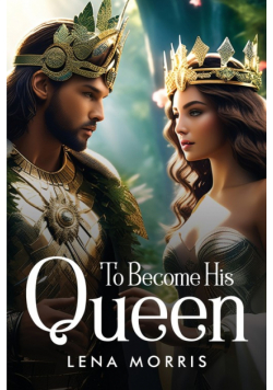 To Become His Queen