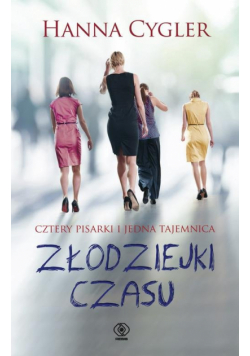 Cygler Hanna - Złodziejki czasu