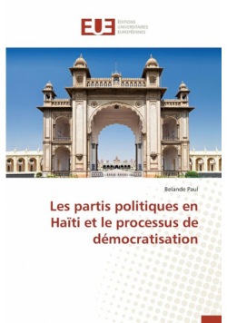 Les partis politiques en haïti et le processus de démocratisation
