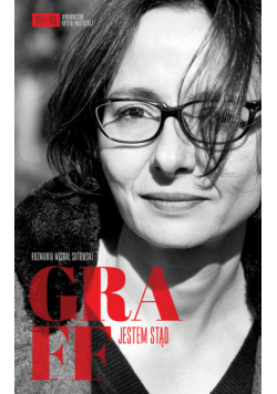Graff Agnieszka,   - Graff. Jestem stąd