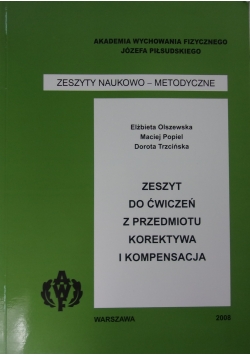 Zeszyt do ćwiczeń z przedmiotu korektywa i kompensacja