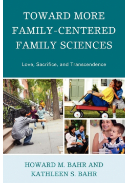 Toward More Family-Centered Family Sciences