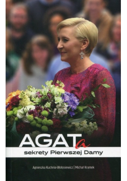 AGATa Sekrety Pierwszej Damy