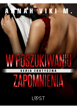W poszukiwaniu zapomnienia