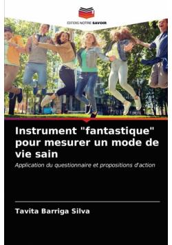 Instrument "fantastique" pour mesurer un mode de vie sain