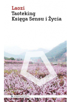 Taoteking Księga Sensu i Życia