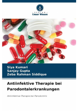 Antiinfektive Therapie bei Parodontalerkrankungen