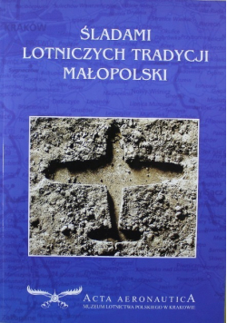 Śladami lotniczych tradycji Małopolskich