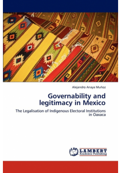 Governability and Legitimacy in Mexico