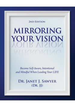 Mirroring Your Vision, 2nd Edition