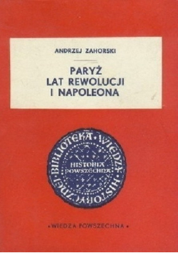 Paryż lat rewolucji i Napoleona