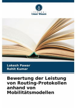 Bewertung der Leistung von Routing-Protokollen anhand von Mobilitätsmodellen
