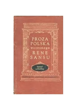 Proza polska wczesnego renesansu. 1510-1550