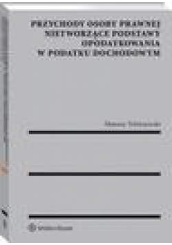 Przychody osoby prawnej nietworzące podstawy opodatkowania w podatku dochodowym