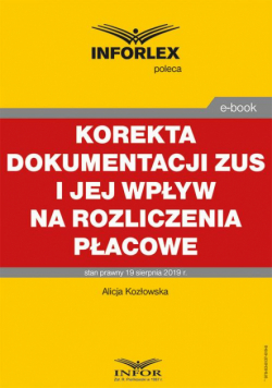 Korekta dokumentacji ZUS i jej wpływ na rozliczenia płacowe