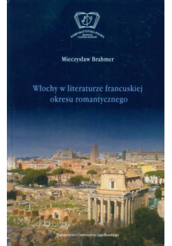 Włochy w literaturze francuskiej okresu romantycznego