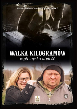 Walka kilogramów czyli męska otyłość
