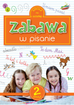 Szkoła na szóstkę Zabawa w pisanie 2
