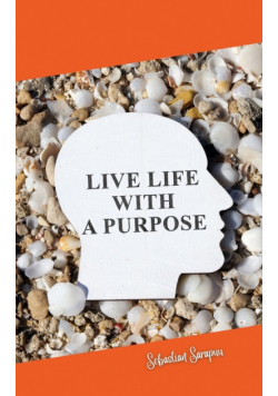 Live Life With a Purpose