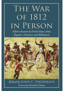 The War of 1812 in Person
