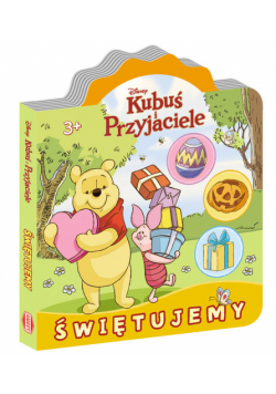 Kubuś i przyjaciele Świętujemy