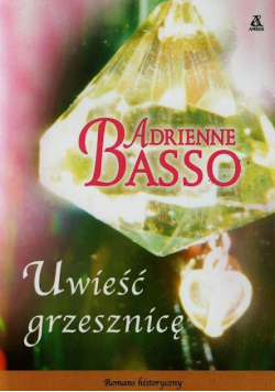 Basso Adrienne - Uwieść grzesznicę