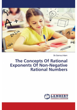 The Concepts Of Rational Exponents Of Non-Negative Rational Numbers