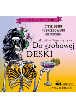 Do grobowej deski