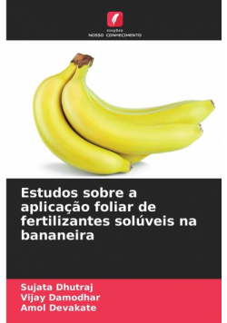 Estudos sobre a aplicação foliar de fertilizantes solúveis na bananeira