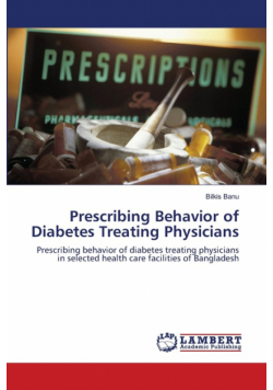 Prescribing Behavior of Diabetes Treating Physicians