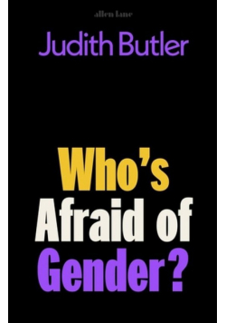 Who's Afraid of Gender?
