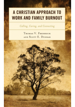 A Christian Approach to Work and Family Burnout