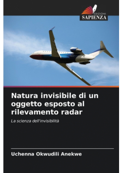 Natura invisibile di un oggetto esposto al rilevamento radar