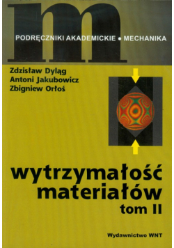 Wytrzymałość materiałów tom 2