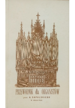 Przewodnik dla organistów Reprint z 1880 r