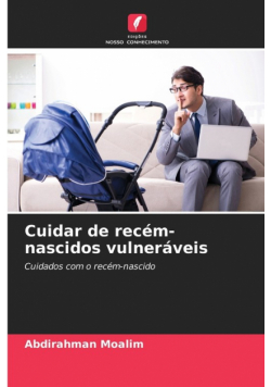 Cuidar de recém-nascidos vulneráveis