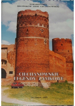 Ciechanowskie legendy zamkowe