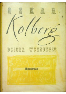Kolberg Dzieła wszystkie Mazowsze Część V Reprint z 1890 r.