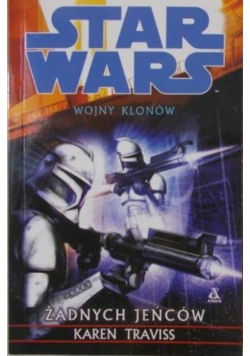 Stars Wars Wojny klonów Żadnych jeńców