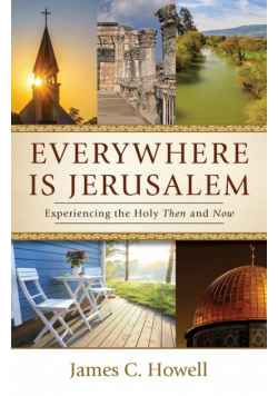 Everywhere Is Jerusalem