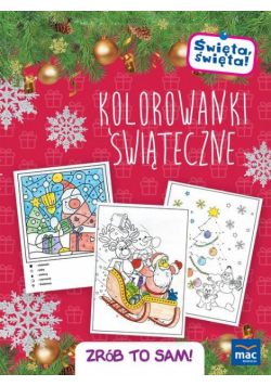 Święta święta Kolorowanki świąteczne Zrób to sam