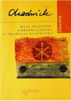 Myśl wczesnochrześcijańska a tradycja klasyczna