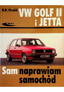 Volkswagen Golf II i Jetta Sam naprawiam samochód