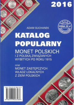 Suchanek Adam - Katalog Popularny monet polskich i z Polską związanych wybitych po roku 1915