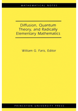 Diffusion, Quantum Theory, and Radically Elementary Mathematics. (MN-47)