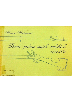 Broń palna wojsk polskich 1797  1831