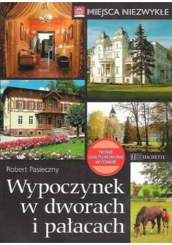 Wypoczynek w dworach i pałacach