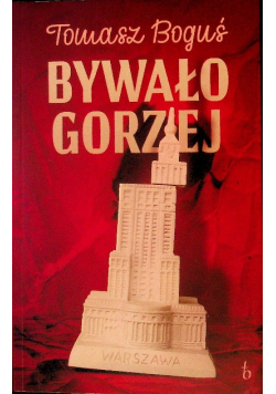 Bywało gorzej