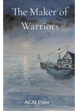 The Maker of Warriors